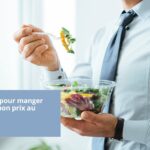 Comment bien manger au travail ?