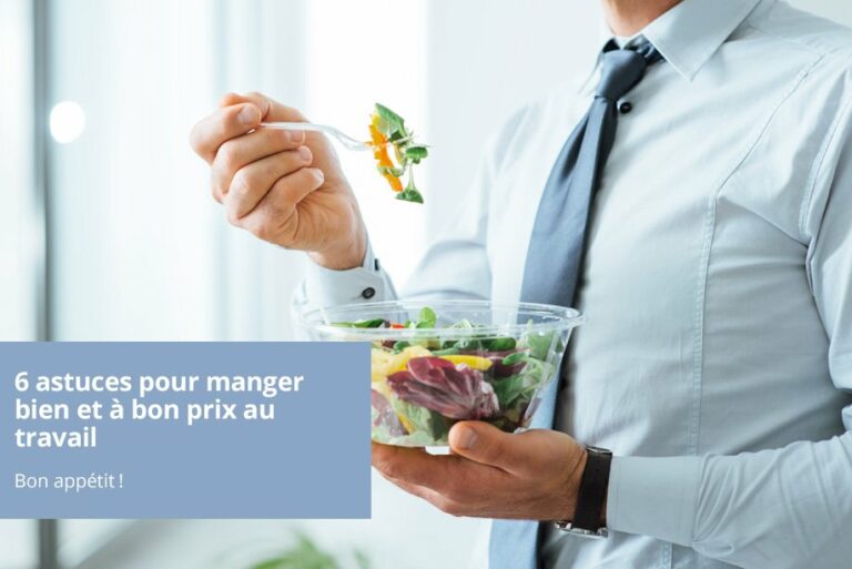 Comment bien manger au travail ? Comment bien manger au travail ?