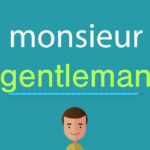 Comment dit monsieur en anglais ?