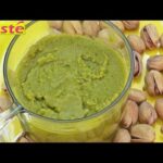 Comment faire de la pâte de pistache ?