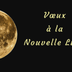 Comment faire les vœux de la nouvelle lune ?