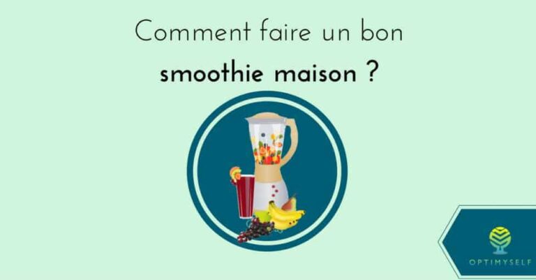 Comment faire un smoothie maison ?