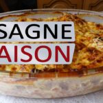 Comment faire une bonne lasagne maison ?