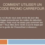 Comment utiliser un code promo Carrefour ?