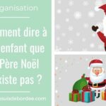 Pourquoi dire que le Père Noël n'existe pas ?