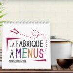Quand revient la fabrique à menus ?