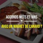 Quel Bourgogne avec un magret de canard ?