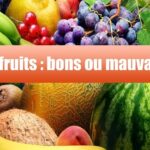 Quel fruit est mauvais pour la santé ?