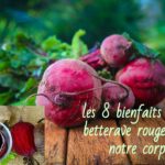 Quelles sont les bienfaits de la betterave ?