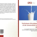 Quelles sont les techniques de conservation du lait ?
