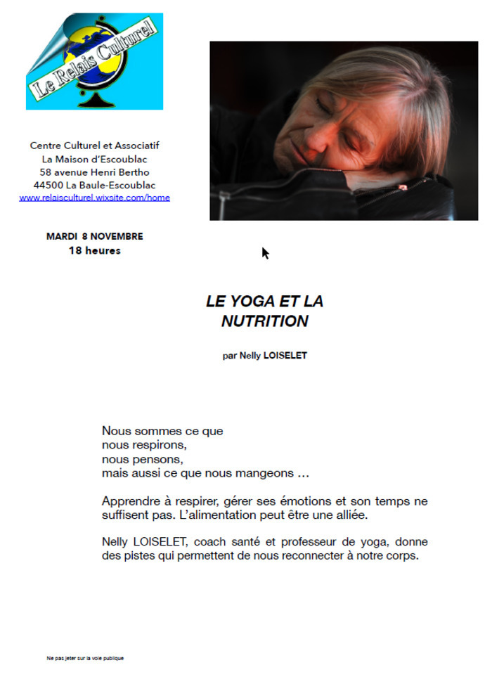 Yoga et Nutrition par Nelly Loiselet 58 avenue Henri Bertho La baule escoublac mardi 8 novembre 2022 Le yoga et la nutrition par Nelly Loiselet 58 avenue Henri Bertho La baule escoublac